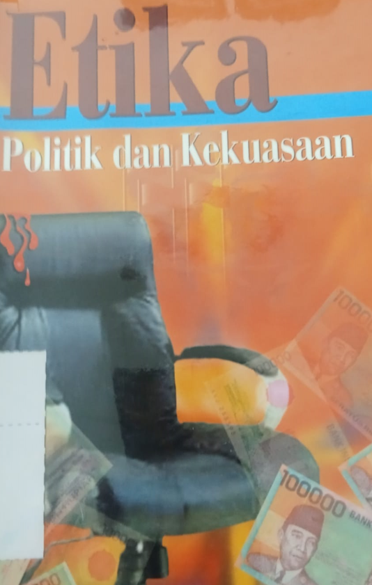Etika Politik dan Kekuasaan